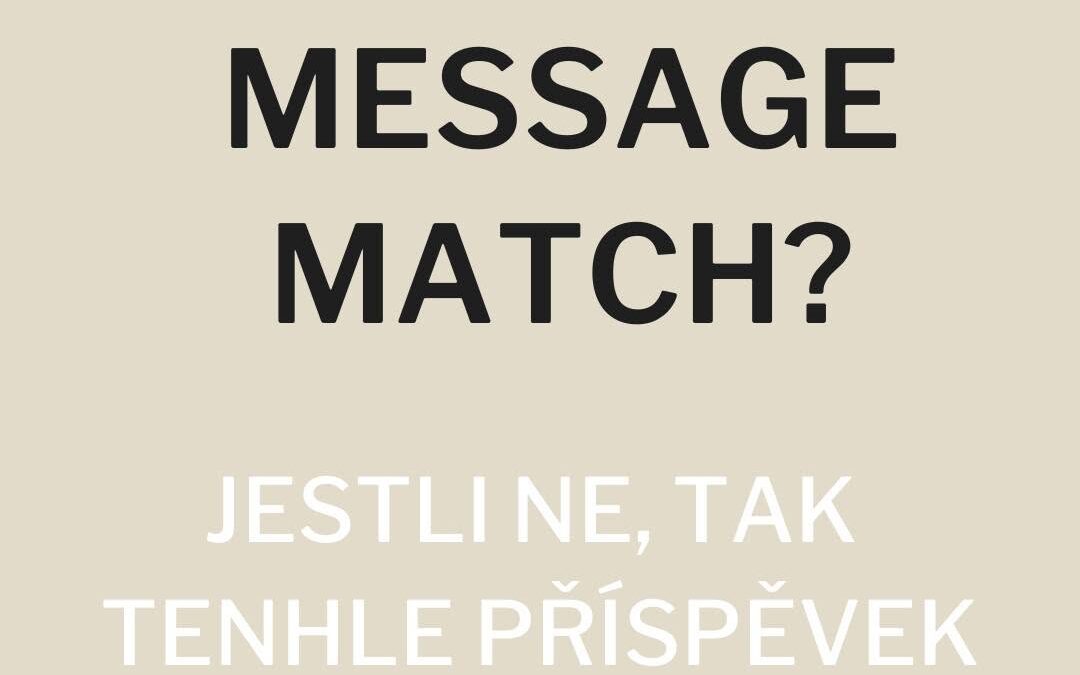 Víte, co je Message match?